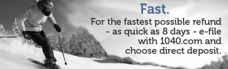 For the fastest possible refund – as quick as 8 days – e-file with 1040.com and choose direct deposit.